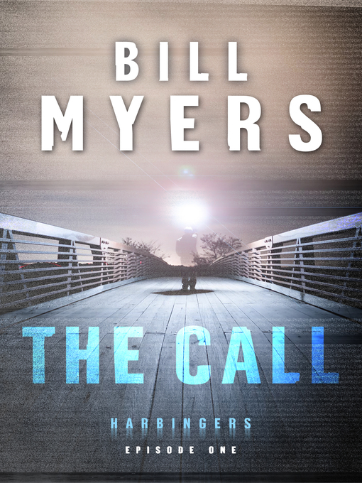 Title details for The Call by Bill Myers - Available